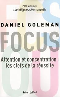 Daniel Goleman : Focus