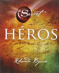 Rhonda Byrne : Hero