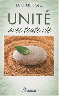 Eckhart Tolle : Oneness with All Life