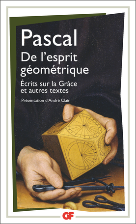 Blaise Pascal: On the Geometrical Spirit