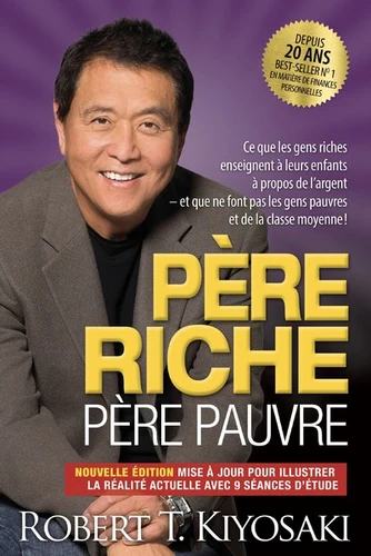 Robert T. Kiyosaki : Rich Dad Poor Dad