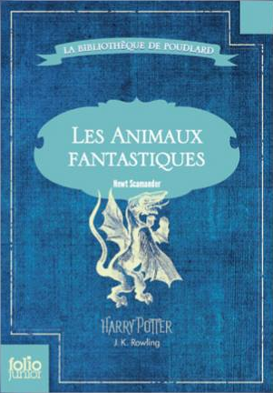 J. K. Rowling: Fantastic Beasts: Life and Habitat