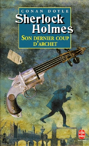 Sherlock Holmes: His Last Bow