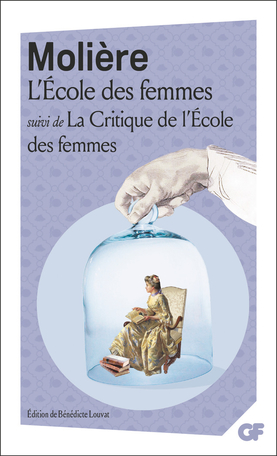 Molière : L'Ecole Des Femmes