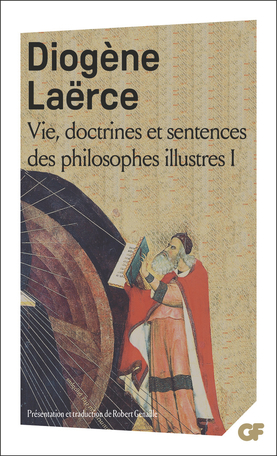 Diogène : Vie, doctrines et sentences des philosophes illustres, tome 1