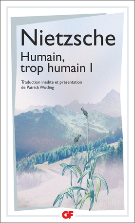Nietzsche : Humain, trop humain
