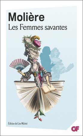 Molière : Les Femmes savantes