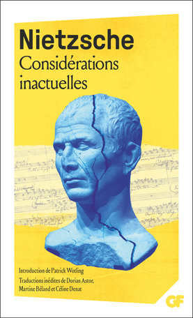 Nietzsche : Considérations inactuelles