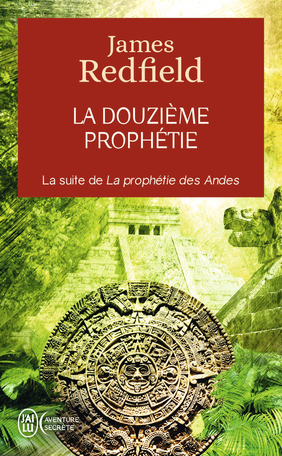 James Redfield: La Duodécima Profecía