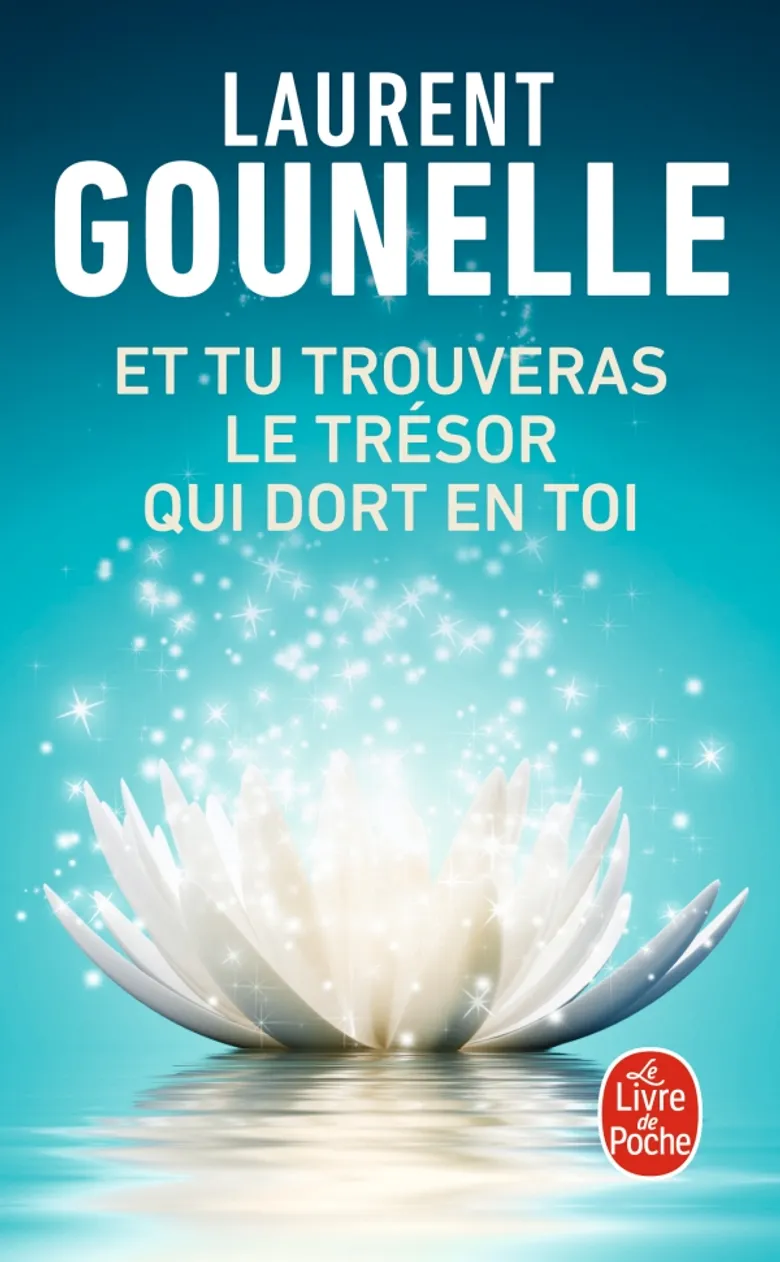 Gounelle : And you will find the treasure that sleeps in you