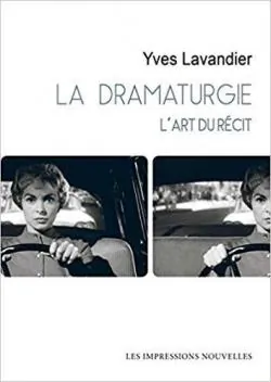 La dramaturgie - L'art du récit