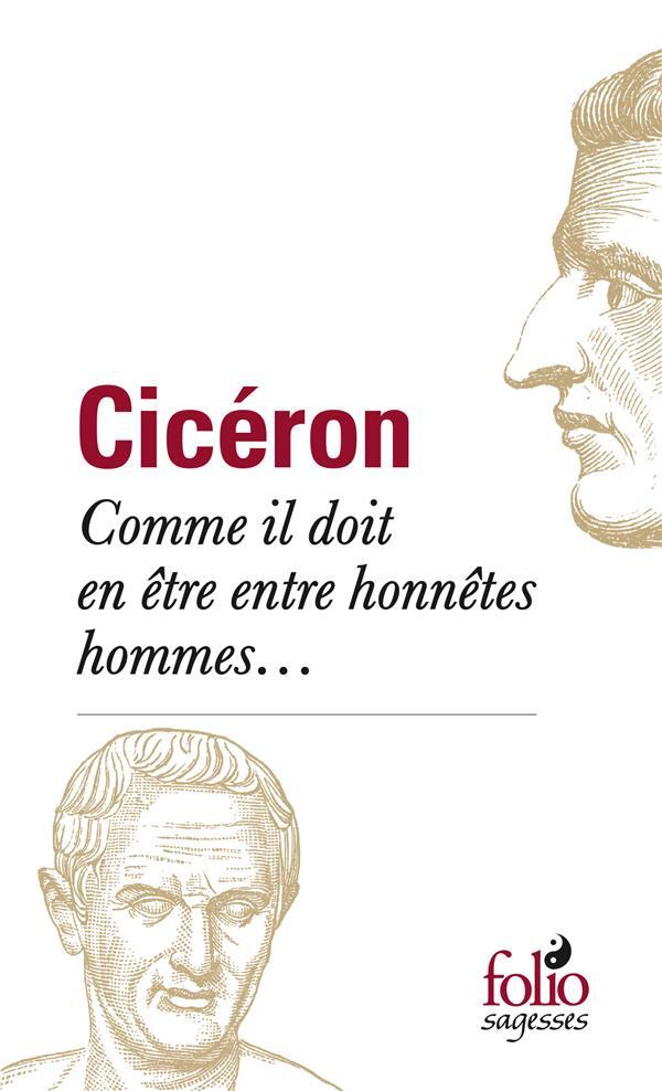 Cicéron : Comme il doit en être entre honnêtes hommes…