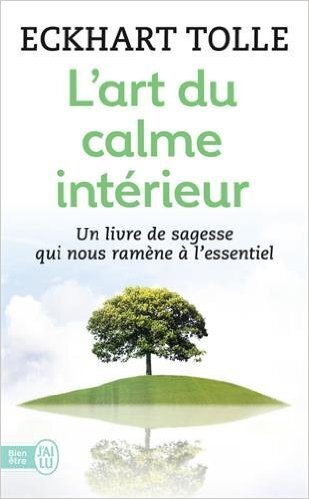 Eckhart Tolle: El arte de la calma interior