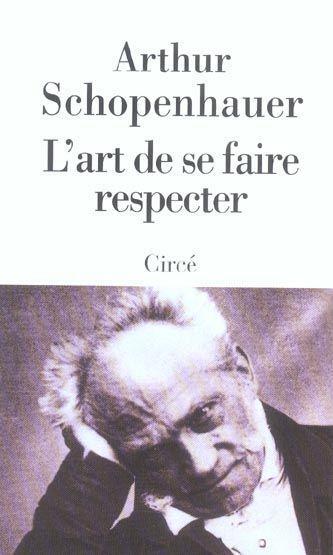 Schopenhauer: El arte de hacerse respetar