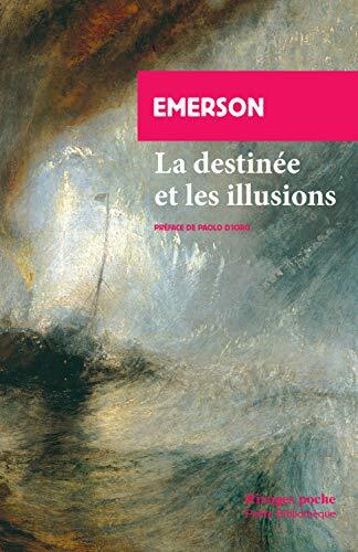 Emerson : La destinée et les illusions