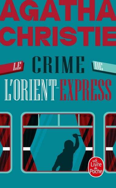 Agatha Christie : Le Crime De L'Orient-Express