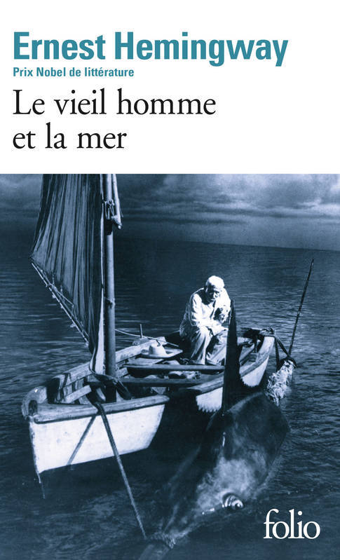 Hemingway : Le vieil homme et la mer