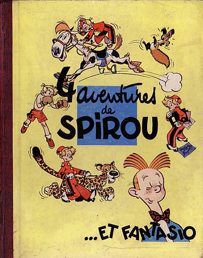 4 aventures de Spirou et Fantasio