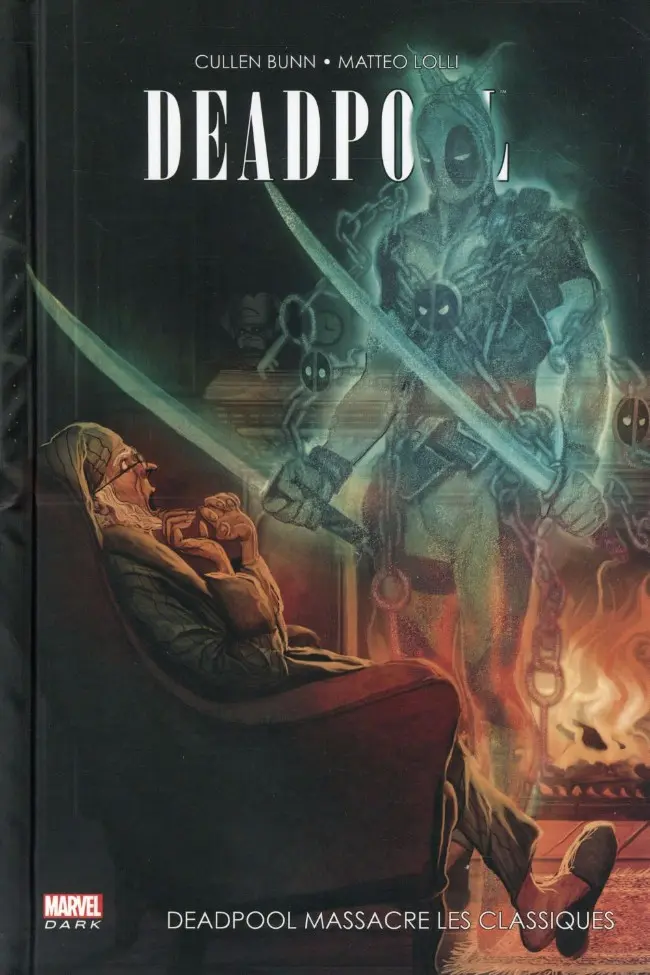 Volume 3 — Deadpool massacres the classics